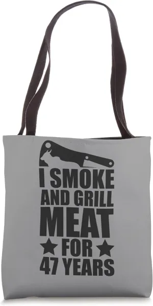47th Birthday - Grilling Enthusiastic - Smoke & Grill Meat Tote Bag