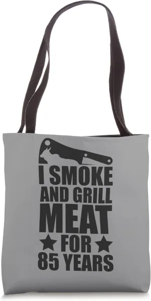 85th Birthday - Grilling Enthusiastic - Smoke & Grill Meat Tote Bag