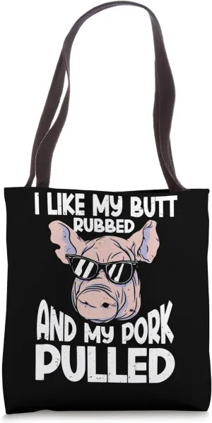 BBQ I Like My Butt Rubbed And My Pork Pulled Funny Grill Tote Bag