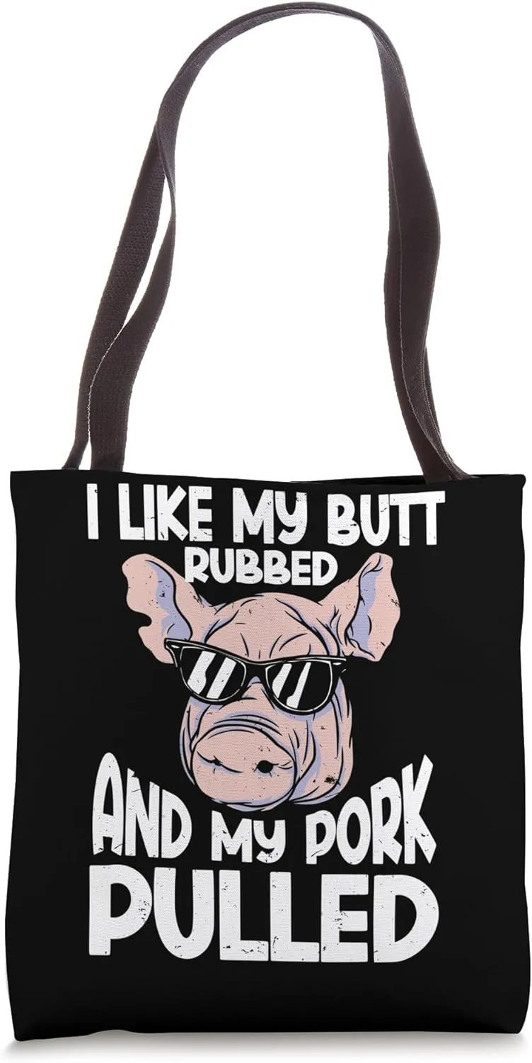 BBQ I Like My Butt Rubbed And My Pork Pulled Funny Grill Tote Bag