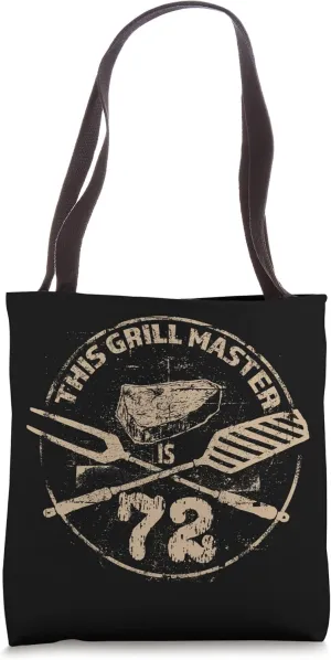 BBQ Meat Grilling Enthusiastic - 72nd Birthday Tote Bag