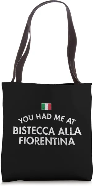 Bistecca Alla Fiorentina Italian Tuscan Cuisine Al Sangue Tote Bag