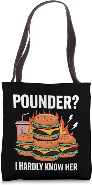 Burger Lover Cheeseburger Foodie I Hardly Know Her Funny Tote Bag