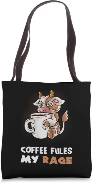 Coffee Fules My Rage In My Mug Caffeine Nerd Cow Farmer Farm Tote Bag