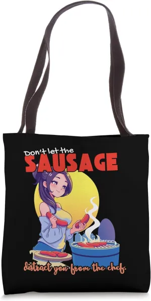 Don't let the sausage distract you from the chef! Tote Bag