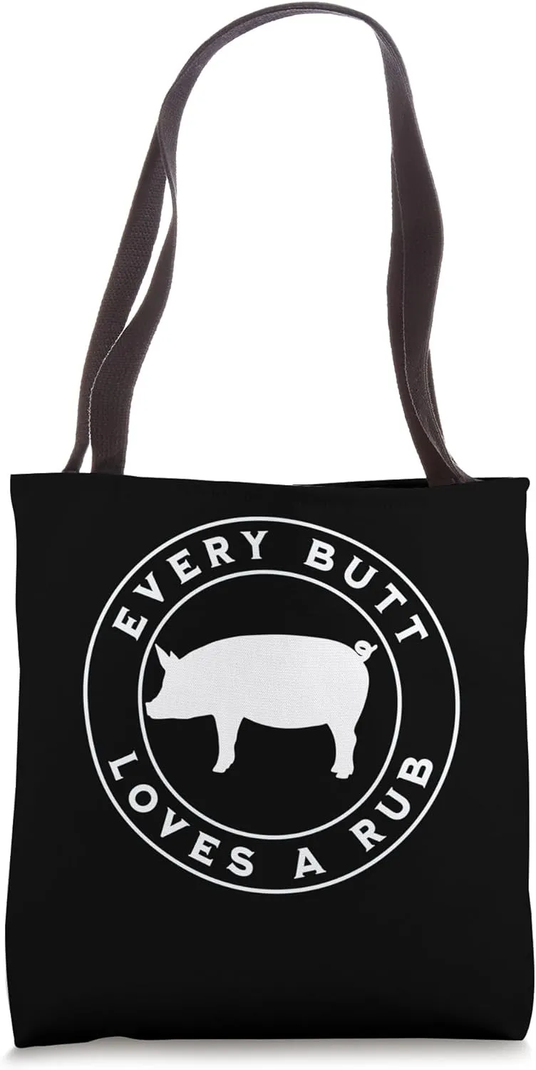 Every Butt Loves A Rub - Funny Pork BBQ Pork Chop Grilling Tote Bag