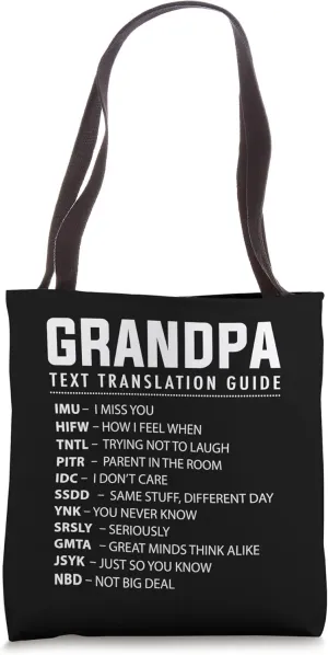Funny Grandpa Text Slang Acronyms Translation Guide for Papa Tote Bag