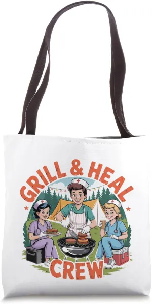 Grill & Heal Nurse – Funny BBQ Camping Funny Gift Tote Bag
