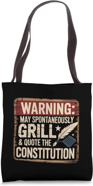 Grilling Dad May Spontaneously Grill Quote Constitution Tote Bag