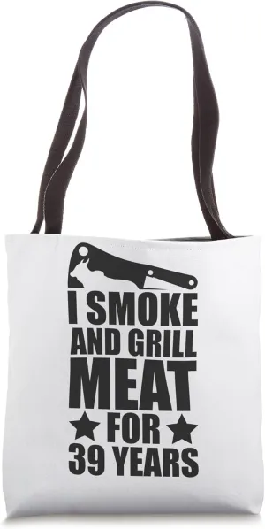 Grilling Enthusiastic - 39th Birthday - Smoke & Grill Meat Tote Bag