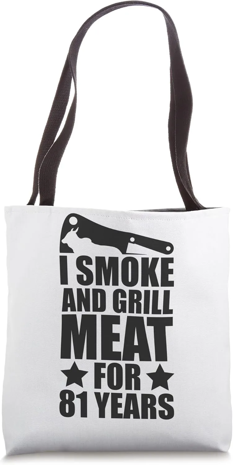 Grilling Enthusiastic - 81st Birthday - Smoke & Grill Meat Tote Bag
