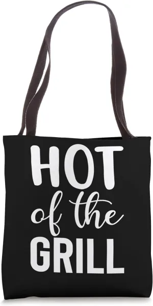 Hot Of Grill Backyard BBQ Enthusiast The Barbecue Tote Bag
