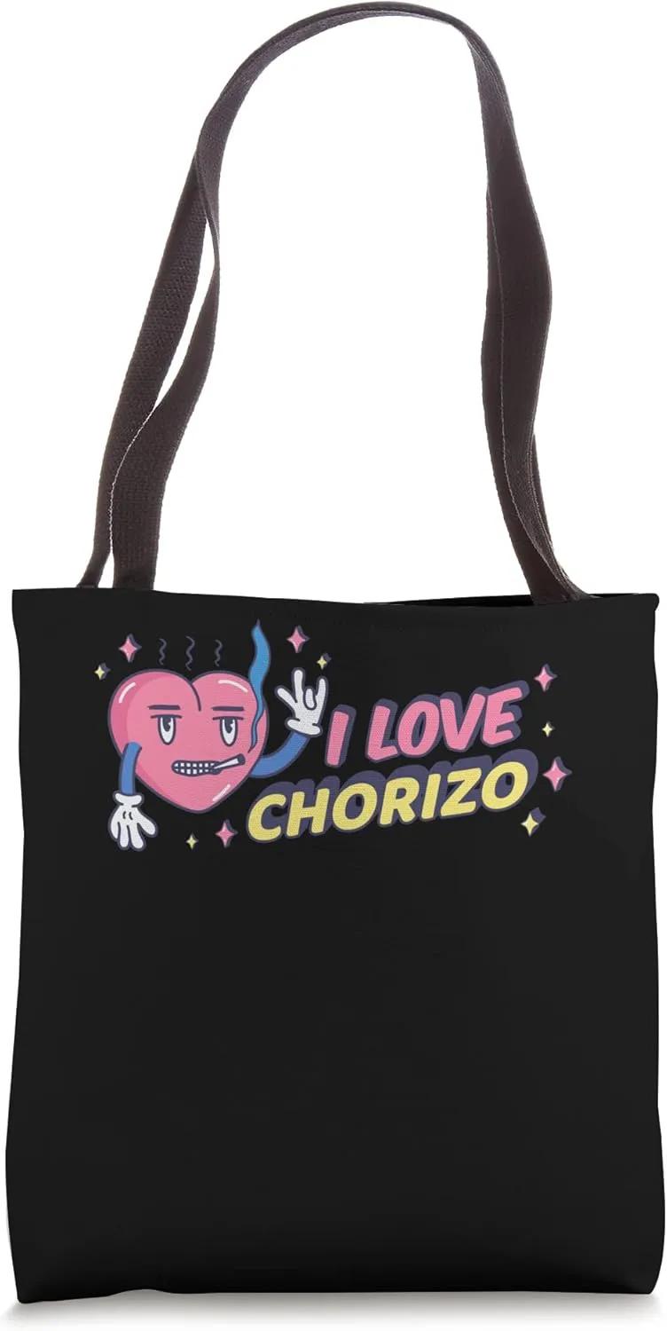I love Chorizo Meaty Sausage Chorizo Tote Bag