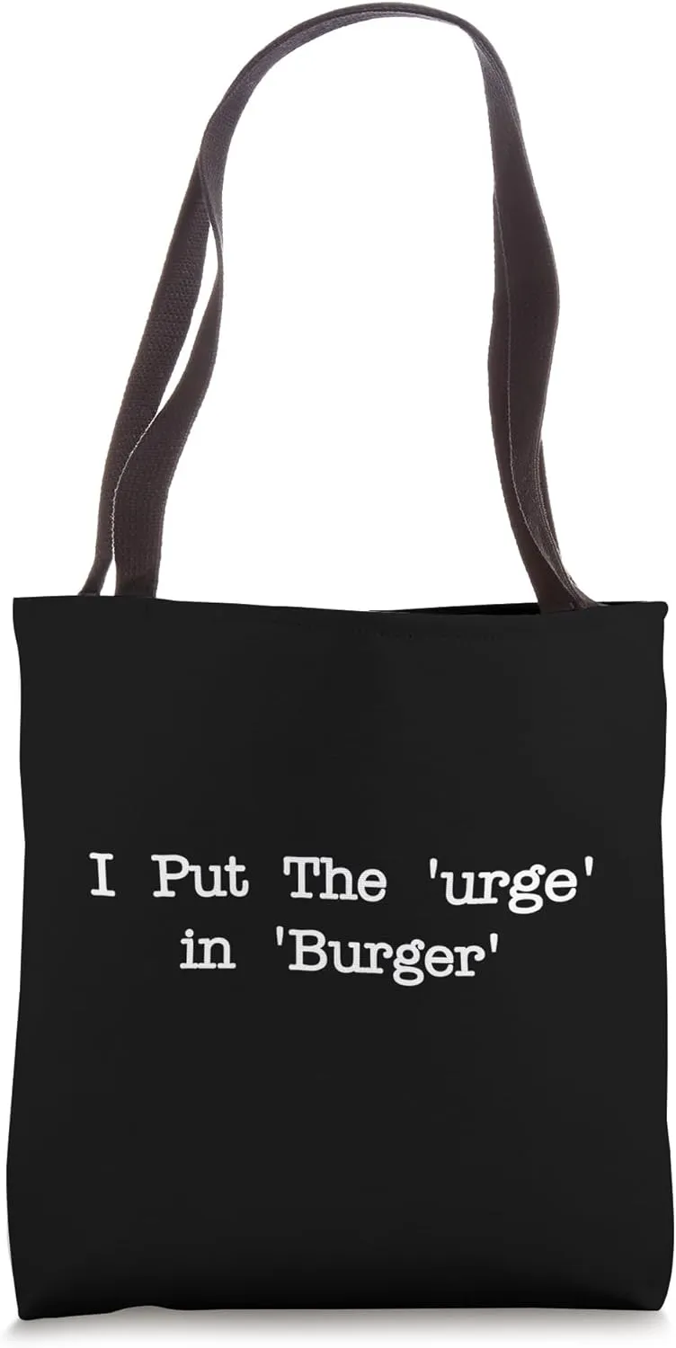 I put the urge in burger Funny Burgers Grilling Minimalist Tote Bag