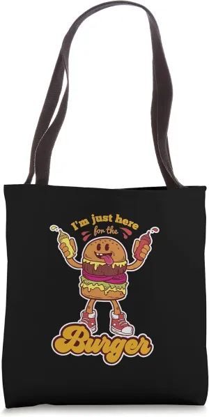 I'm Just Here For The Burger Restaurant Patty Ketchup Bun Tote Bag
