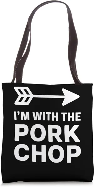 Pork Chop BBQ Grilling Foodie Gift I'm With The Pork Chop Tote Bag