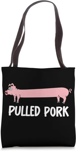Pulled Pork - Funny Pork / BBQ Tote Bag