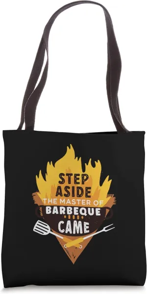 Step Aside The Master Of Barbeque Came Barbecue Tote Bag