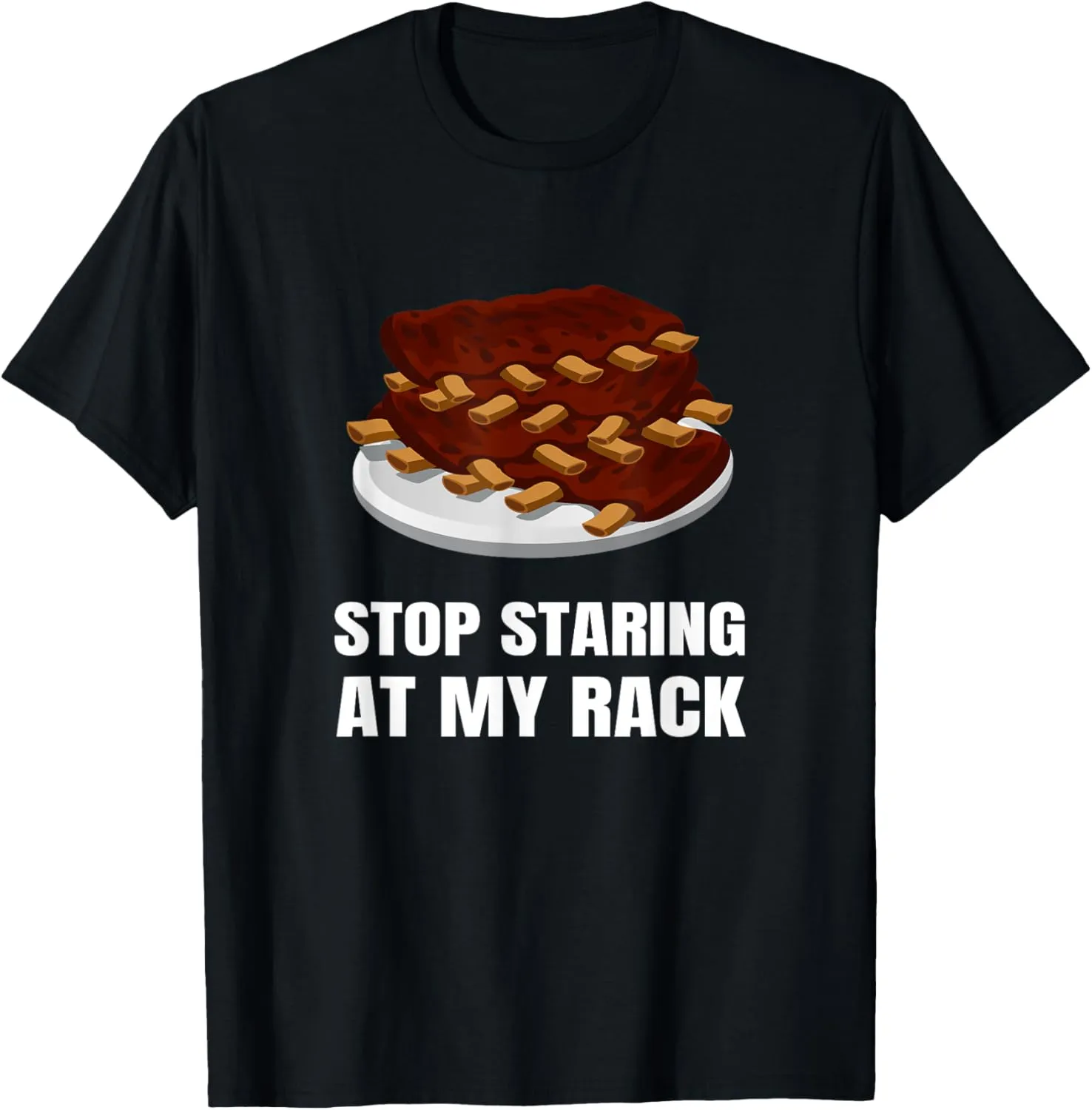 Stop Staring At My Rack Grill Master BBQ Barbecue Barbeque T-Shirt