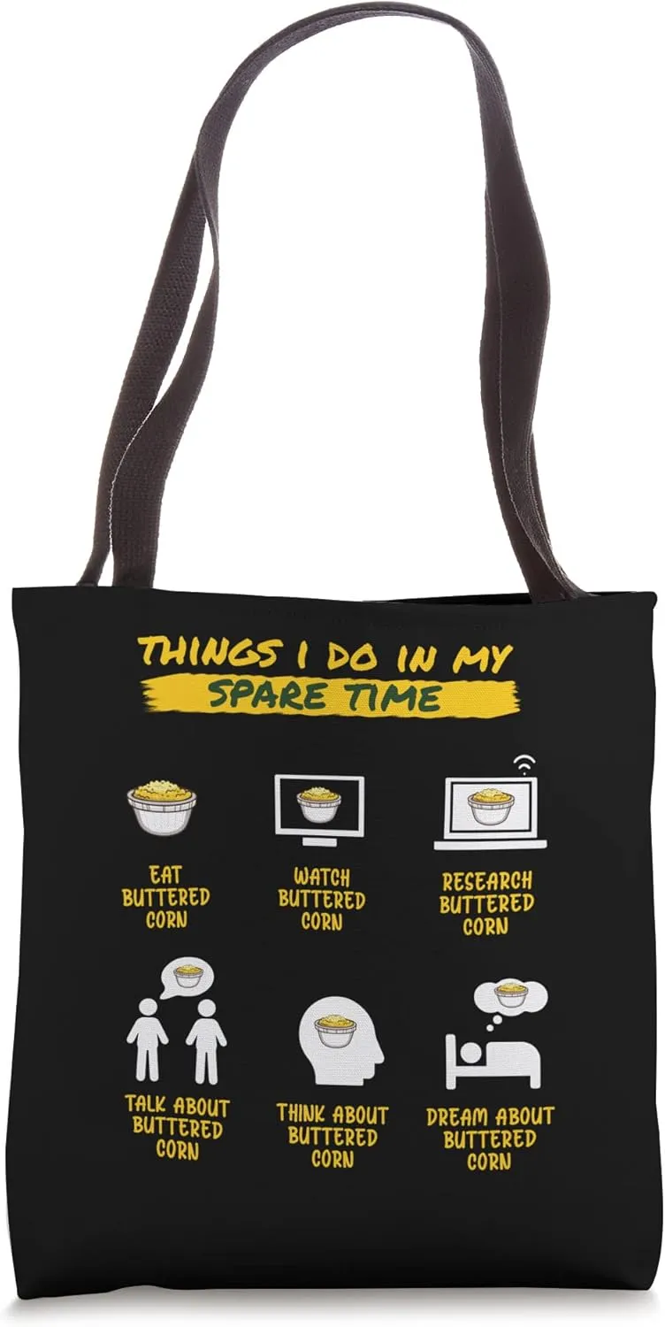 Things I Do In My Spare Time Plant Food Corn Tote Bag