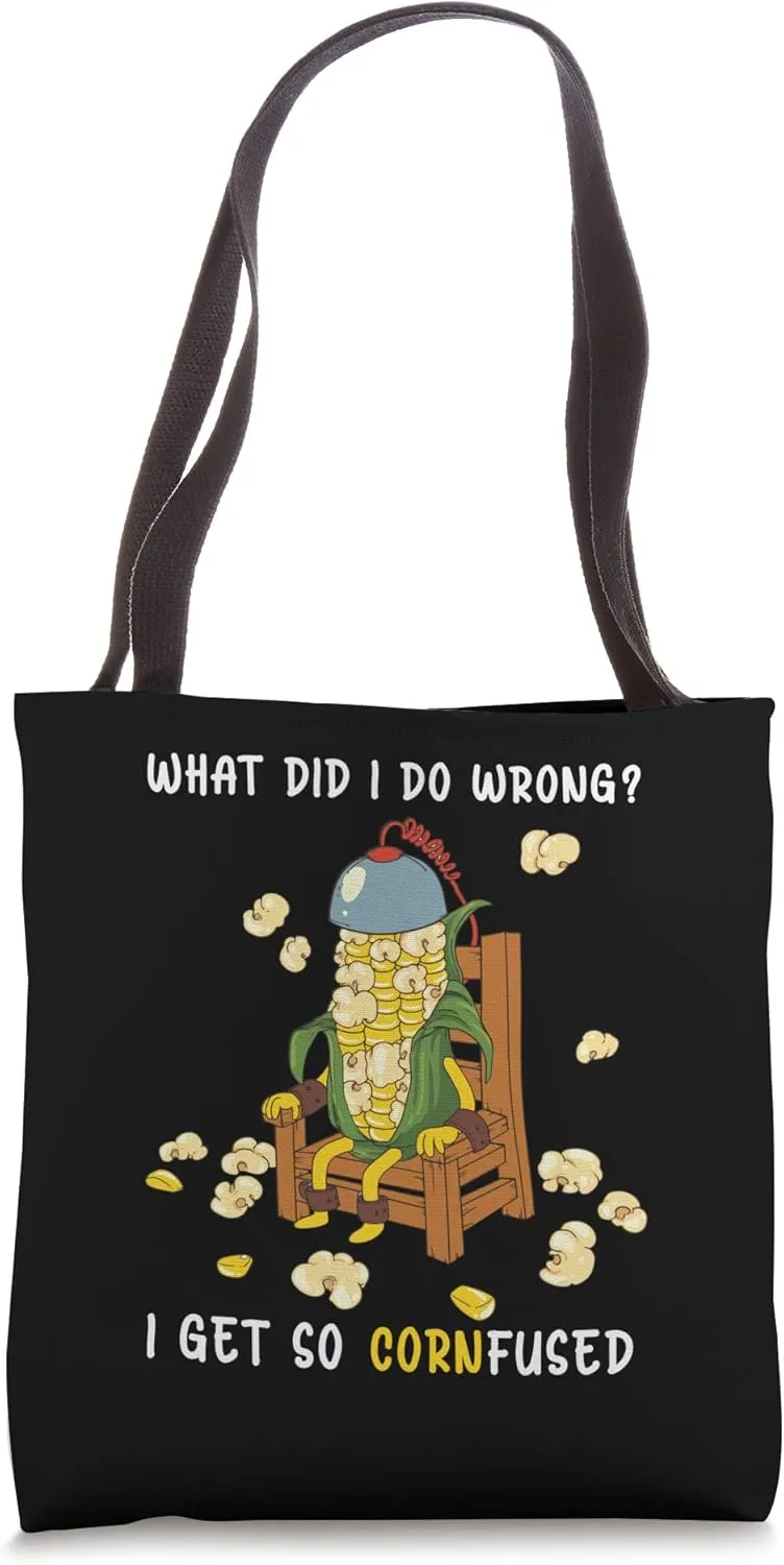 What I Do Wrong I'm So Cornfused Plant Food Corn Tote Bag
