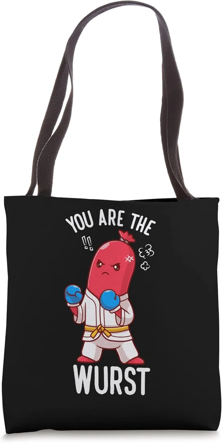 You Are the Wurst Fat Meaty Sausage Tote Bag